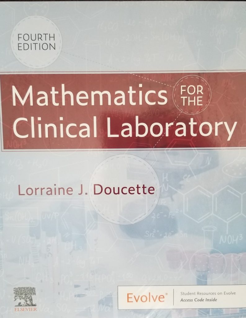 Book cover: Mathematics for the Clinical Laboratory, Fourth Edition, by Lorraine Doucette