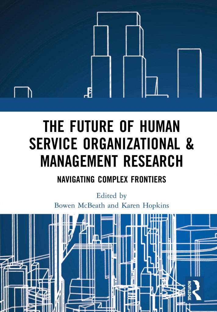 The Future of HUman Service Organizational and management Research, Navigating Complex Frontiers