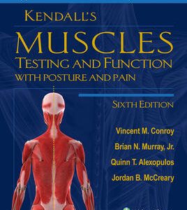 The Cover of Kendall's Muscles Testing and Function with Posture and Pain