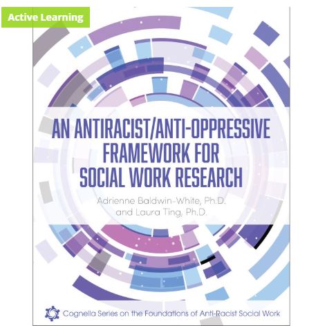 An Antiracist/Anti-Oppressive Framework for Social Work Research